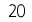 20日