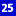 25