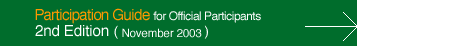 Participation Guide for Official Participants 2nd Edition (November 2003)